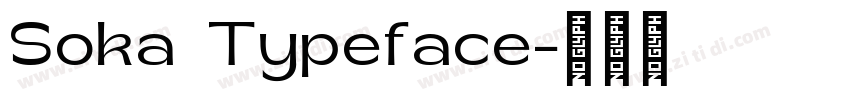 Soka Typeface字体转换